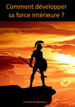 Laden Sie das Bild in den Galerie-Viewer, Comment développer sa force intérieure ? - image 2