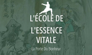 École Taoïste #22 : L'École de l'Essence vitale