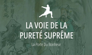 École Taoïste #7 : La Voie de la Pureté Suprême 