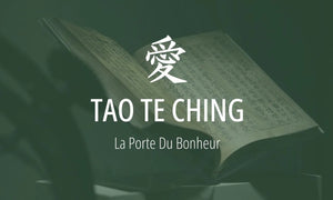 Livre Taoïste #1 : Tao Te Ching (Livre de la Voie et de la Vertu) 
